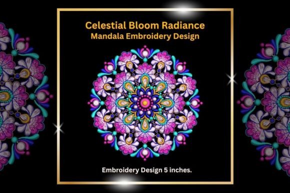 Celestial Bloom Radiance - Mandala: Elevating Machine Embroidery with Celestial Harmony