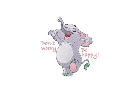 Don't Worry Be Happy Elephant Design